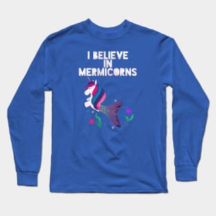 I believe in Mermicorns (pink) Long Sleeve T-Shirt